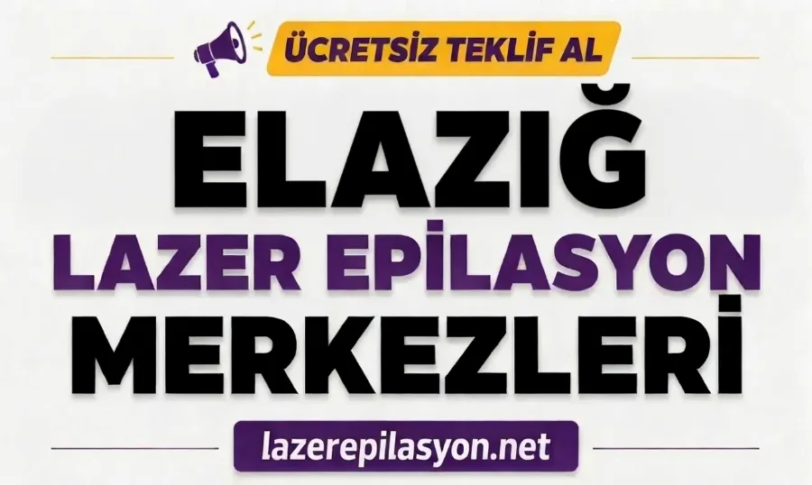 Elazığ Lazer Epilasyon